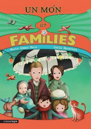 MÓN DE FAMÍLIES, UN | 9788416033492 | GÓMEZ MATA, MARTA/NAZARETH, CARLA | Llibreria L'Illa - Llibreria Online de Mollet - Comprar llibres online