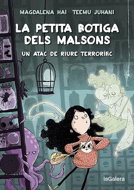 PETITA BOTIGA DELS MALSONS 1. UN ATAC DE RIURE TERRORÍFIC | 9788424671990 | HAI, MAGDALENA | Llibreria L'Illa - Llibreria Online de Mollet - Comprar llibres online