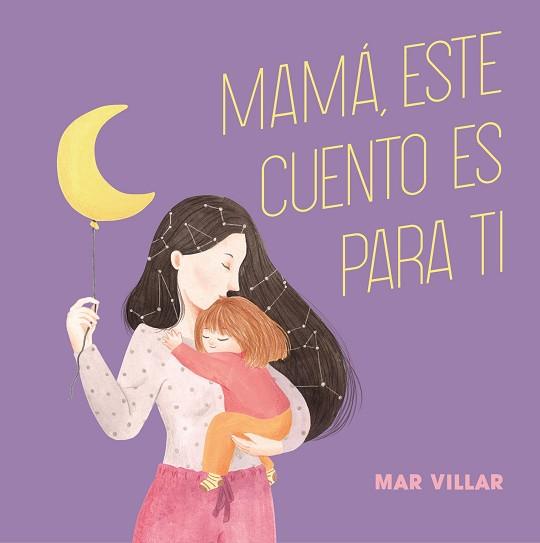 MAMÁ ESTE CUENTO ES PARA TI | 9788408208235 | VILLAR, MAR | Llibreria L'Illa - Llibreria Online de Mollet - Comprar llibres online