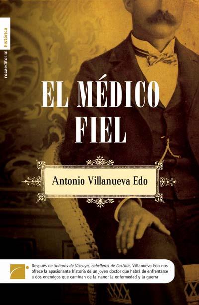 MADICO FIEL , EL | 9788496791848 | VILLANUEVA EDO, ANTONIO | Llibreria L'Illa - Llibreria Online de Mollet - Comprar llibres online