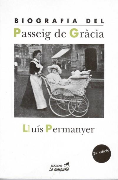BIOGRAFIA DEL PASSEIG DE GRACIA | 9788486491918 | PERMANYER | Llibreria L'Illa - Llibreria Online de Mollet - Comprar llibres online