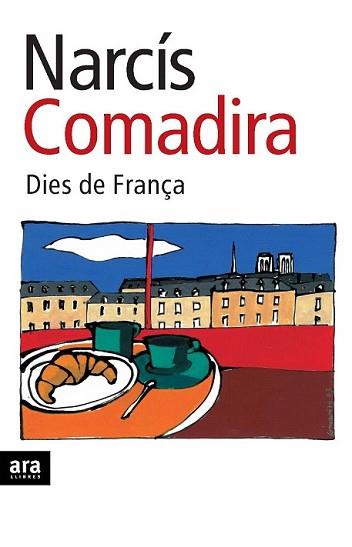 DIES DE FRANÇA | 9788492406807 | COMADIRA, NARCIS | Llibreria L'Illa - Llibreria Online de Mollet - Comprar llibres online