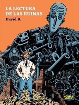 LECTURA DE LAS RUINAS, LA | 9788498474664 | DAVID B.