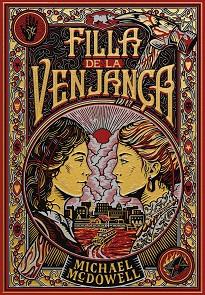 FILLA DE LA VENJANÇA | 9788410323827 | MCDOWELL, MICHAEL | Llibreria L'Illa - Llibreria Online de Mollet - Comprar llibres online