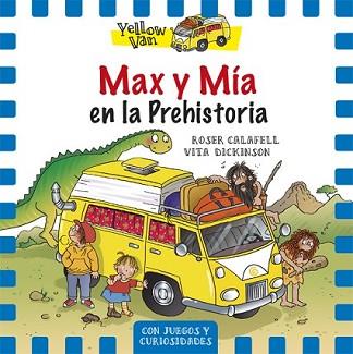 MAX Y MÍA EN LA PREHISTORIA | 9788424656539 | DICKINSON, VITA | Llibreria L'Illa - Llibreria Online de Mollet - Comprar llibres online