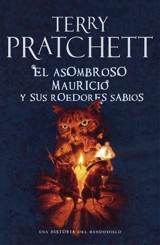 ASOMBROSO MAURICIO Y SUS ROEDORES SABIOS, EL | 9788401339066 | PRATCHETT, TERRY | Llibreria L'Illa - Llibreria Online de Mollet - Comprar llibres online