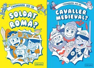 T'AGRADARIA SER UN SOLDAT ROMÀ O UN CAVALLER MEDIEVAL? | 9788412506068 | AKIYAMA, TAKAYO/PRESTWICH, MICHAEL/PANG, HANNAH/AMSON-BRADSHAW, GEORGIA/MATYSZAK, PHILLIP | Llibreria L'Illa - Llibreria Online de Mollet - Comprar llibres online