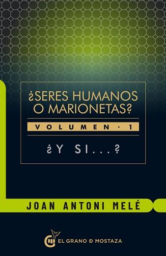 SERES HUMANOS O MARIONETAS? | 9788412136784 | MELÉ CARTAÑÁ, JOAN ANTONI | Llibreria L'Illa - Llibreria Online de Mollet - Comprar llibres online