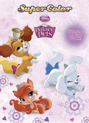 PRINCESAS. PALACE PETS. SUPERCOLOR | 9788499515847 | DISNEY | Llibreria L'Illa - Llibreria Online de Mollet - Comprar llibres online