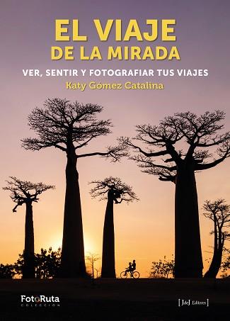 VIAJE DE LA MIRADA, EL | 9788412433845 | GÓMEZ CATALINA, KATY