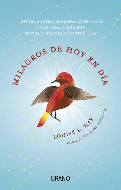 MILAGROS DE HOY EN DIA | 9788479537715 | HAY, LOUISE L. | Llibreria L'Illa - Llibreria Online de Mollet - Comprar llibres online