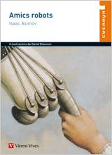 AMICS ROBOTS | 9788431648268 | ASIMOV, ISAAC | Llibreria L'Illa - Llibreria Online de Mollet - Comprar llibres online