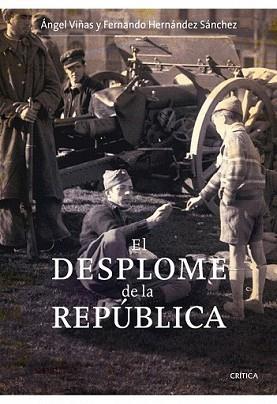 DESPLOME DE LA REPÚBLICA, EL | 9788498921083 | VIÑAS MARTÍN, ÁNGEL