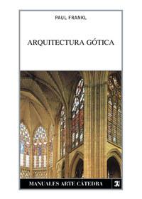 ARQUITECTURA GOTICA | 9788437620138 | FRANKL, PAUL | Llibreria L'Illa - Llibreria Online de Mollet - Comprar llibres online