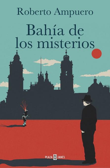 BAHÍA DE LOS MISTERIOS | 9788401342745 | AMPUERO, ROBERTO | Llibreria L'Illa - Llibreria Online de Mollet - Comprar llibres online