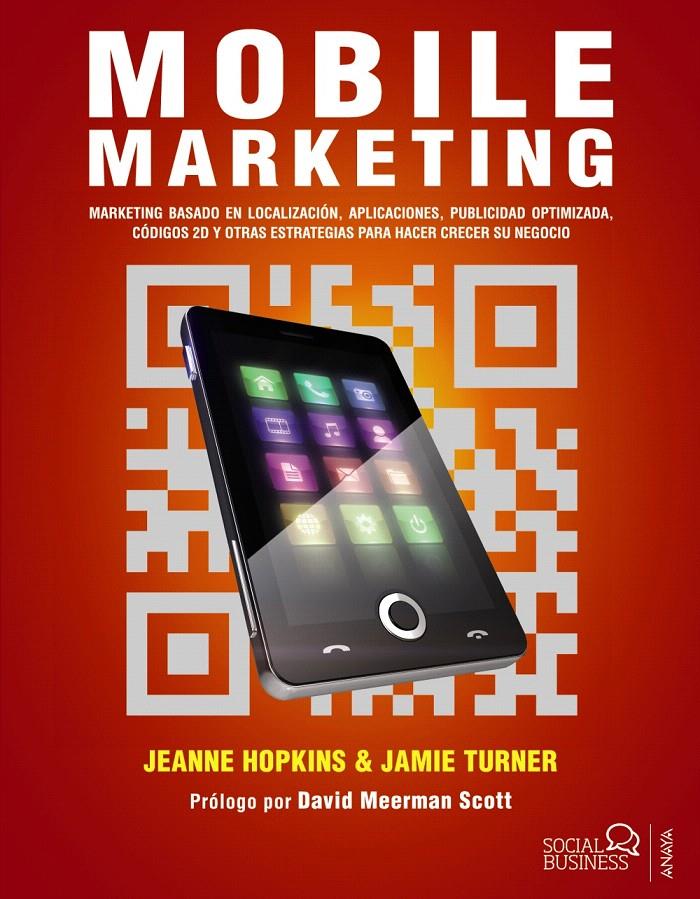 MOBILE MARKETING | 9788441532243 | HOPKINS, JEANNE/TURNER, JAMIE | Llibreria L'Illa - Llibreria Online de Mollet - Comprar llibres online