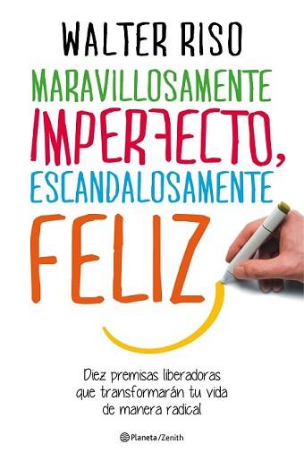 MARAVILLOSAMENTE IMPERFECTO ESCANDALOSAMENTE FELIZ | 9788408151951 | RISO, WALTER 