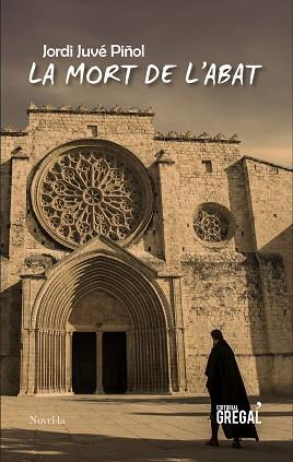 MORT DE L'ABAT, LA | 9788418063169 | JUVÉ PIÑOL, JORDI | Llibreria L'Illa - Llibreria Online de Mollet - Comprar llibres online