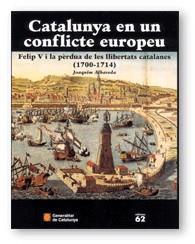 CATALUNYA EN UN CONFLICTE EUROPEU | 9788439355144 | ALBAREDA I SALVADÓ, JOAQUIM