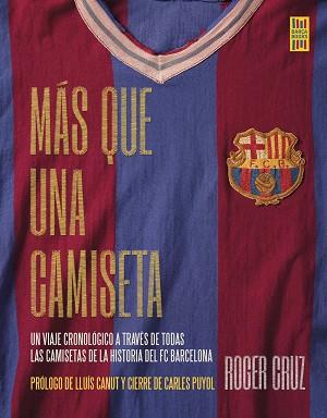 MÁS QUE UNA CAMISETA | 9788448030100 | CRUZ, ROGER | Llibreria L'Illa - Llibreria Online de Mollet - Comprar llibres online
