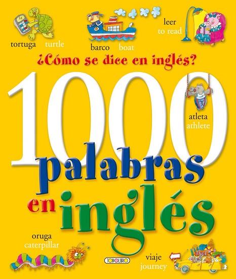 1000 PALABRAS EN INGLÉS. ¿CÓMO SE DICE EN INGLÉS? | 9788490370650 | SERNA VARA, ANA