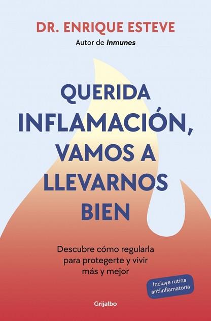 QUERIDA INFLAMACIÓN VAMOS A LLEVARNOS BIEN | 9788425368424 | ESTEVE, ENRIQUE
