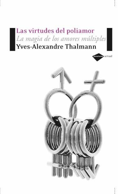 AVENTURAS DEL POLIAMOR, LAS | 9788496981157 | THALMANN, YVES-ALEXANDRE