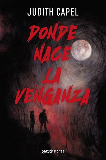 DONDE NACE LA VENGANZA | 9788427054677 | CAPEL, JUDITH | Llibreria L'Illa - Llibreria Online de Mollet - Comprar llibres online