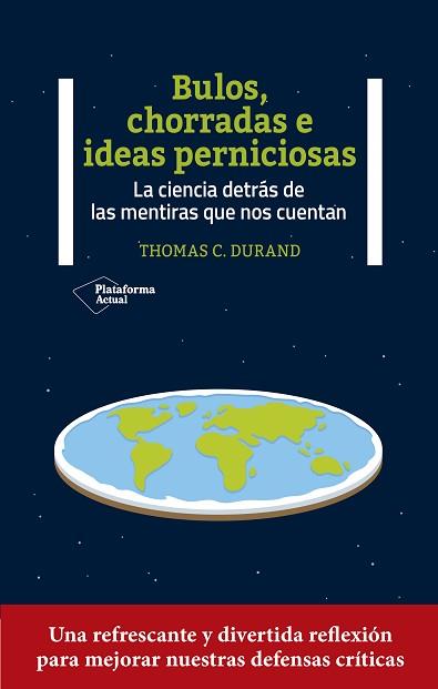 BULOS CHORRADAS E IDEAS PERNICIOSAS | 9788419271327 | DURAND, THOMAS C.