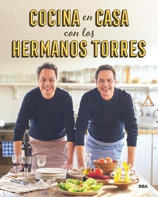 COCINA EN CASA CON LOS HERMANOS TORRES | 9788490567678 | TORRES , JAVIER/TORRES , SERGIO | Llibreria L'Illa - Llibreria Online de Mollet - Comprar llibres online