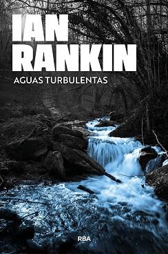 AGUAS TURBULENTAS | 9791370310318 | RANKIN, IAN | Llibreria L'Illa - Llibreria Online de Mollet - Comprar llibres online