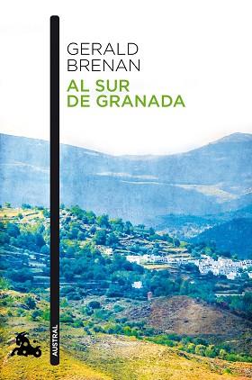 AL SUR DE GRANADA | 9788490660652 | BRENAN, GERALD | Llibreria L'Illa - Llibreria Online de Mollet - Comprar llibres online