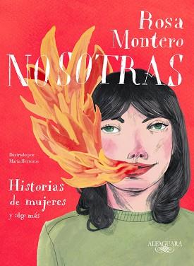 NOSOTRAS. HISTORIAS DE MUJERES Y ALGO MÁS | 9788420433349 | MONTERO, ROSA | Llibreria L'Illa - Llibreria Online de Mollet - Comprar llibres online