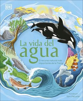 VIDA DEL AGUA, LA | 9780241538197 | DK, | Llibreria L'Illa - Llibreria Online de Mollet - Comprar llibres online