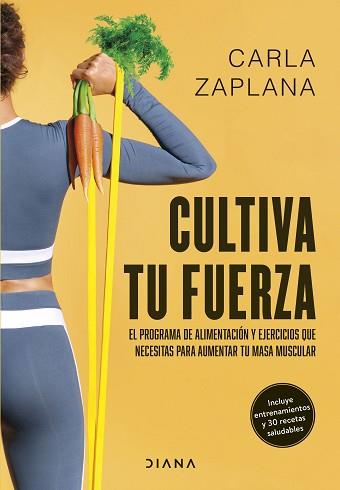 CULTIVA TU FUERZA | 9788411191425 | ZAPLANA, CARLA | Llibreria L'Illa - Llibreria Online de Mollet - Comprar llibres online