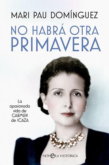 NO HABRÁ OTRA PRIMAVERA | 9788413843278 | DOMÍNGUEZ, MARI PAU | Llibreria L'Illa - Llibreria Online de Mollet - Comprar llibres online