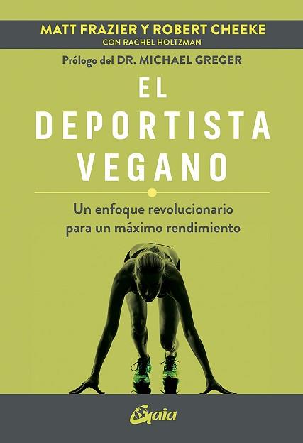 DEPORTISTA VEGANO, EL | 9788484459675 | FRAZIER, MATT/CHEEKE, ROBERT | Llibreria L'Illa - Llibreria Online de Mollet - Comprar llibres online