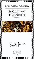 CABALLERO Y LA MUERTE, EL | 9788483108888 | SCIASCIA, LEONARDO | Llibreria L'Illa - Llibreria Online de Mollet - Comprar llibres online