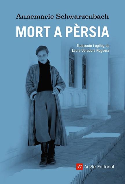 MORT A PÈRSIA | 9788410112674 | SCHWARZENBACH, ANNEMARIE | Llibreria L'Illa - Llibreria Online de Mollet - Comprar llibres online