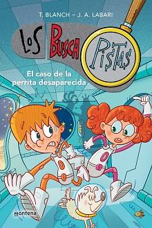 CASO DE LA PERRITA DESAPARECIDA, EL | 9788419421876 | BLANCH, TERESA/LABARI, JOSÉ ÁNGEL