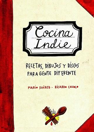 COCINA INDIE | 9788497858472 | SUAREZ, MARIO / RICARDO CAVOLO