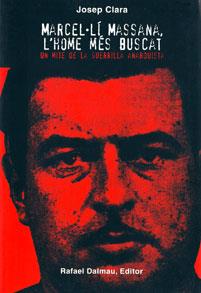 MARCEL·LI MASSANA  L'HOME MES BUSCAT | 9788423208227 | CLARA RESPLANDIS, JOSEP