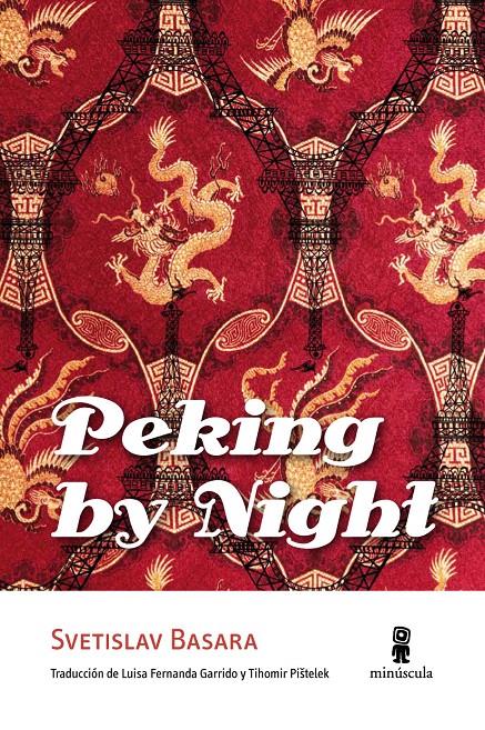 PEKING BY NIGHT | 9788495587862 | BASARA, SVETISLAV | Llibreria L'Illa - Llibreria Online de Mollet - Comprar llibres online