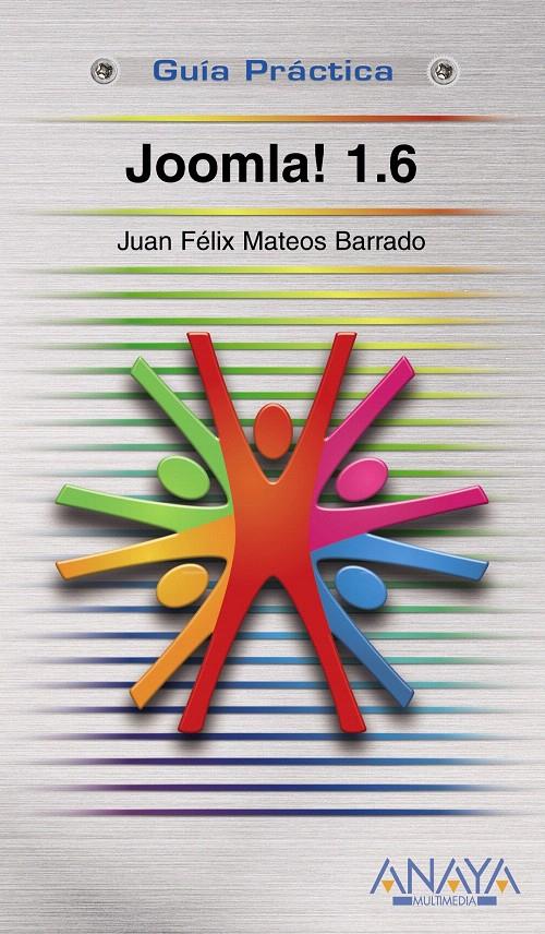 JOOMLA! 1.6 | 9788441527379 | MATEOS, JUAN F. | Llibreria L'Illa - Llibreria Online de Mollet - Comprar llibres online