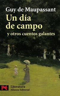 DÍA DE CAMPO Y OTROS CUENTOS GALANTES, UN | 9788420661391 | MAUPASSANT, GUY DE