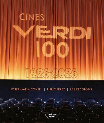 CINES VERDI 100. 1926-2026 | 9791387813536 | CONTEL, JOSEP MARIA/RECOLONS, PAZ/PÉREZ, ENRIC | Llibreria L'Illa - Llibreria Online de Mollet - Comprar llibres online