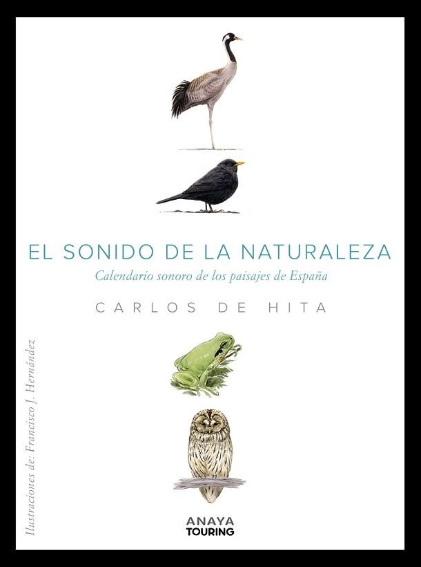 SONIDO DE LA NATURALEZA, EL | 9788491584100 | HITA MORENO, CARLOS DE