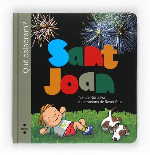 QUE CELEBREM?SANT JOAN | 9788466127400 | FONT I FERRÉ, NÚRIA | Llibreria L'Illa - Llibreria Online de Mollet - Comprar llibres online