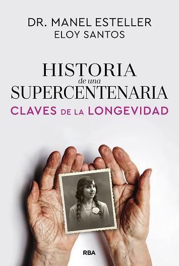 HISTORIA DE UNA SUPERCENTENARIA | 9791370310615 | ESTELLER BADOSA, MANEL/SANTOS, ELOY