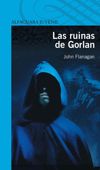 RUINAS DE GORLAN, LAS | 9788420405179 | FLANAGAN, JOHN